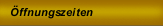 Öffnungszeiten